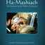 Ha-Mashiach: The Messiah of the Hebrew Scriptures