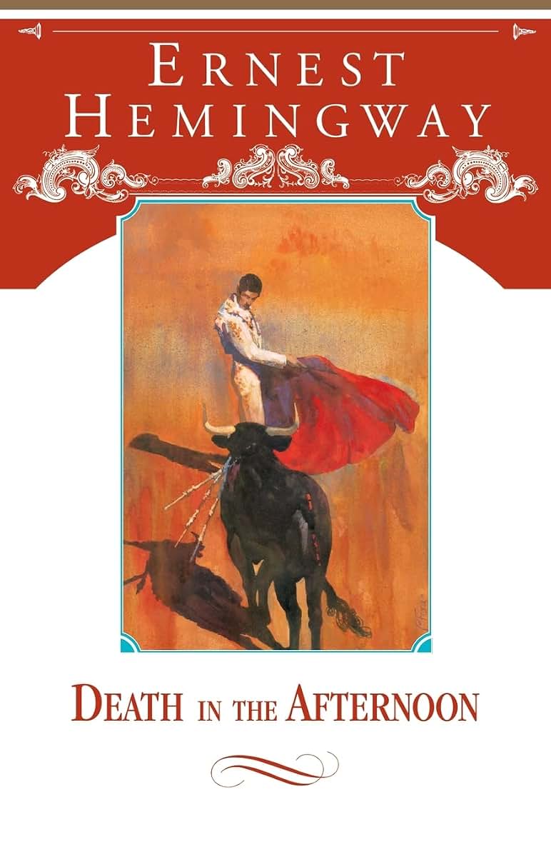 Death in the Afternoon by Hemingway, Ernest