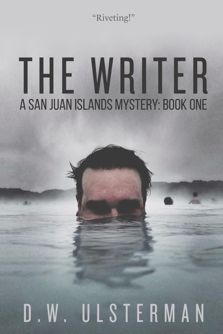 The Writer: A Dark Thriller (San Juan Islands Mystery)