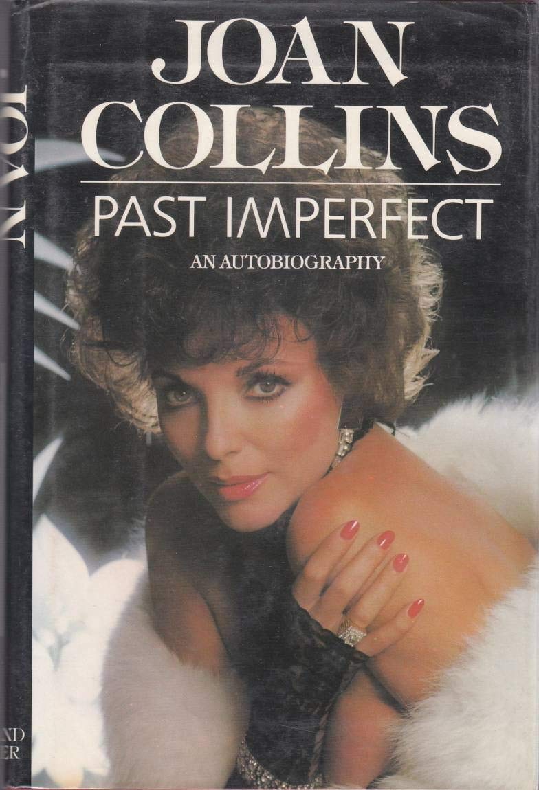 Past Imperfect: An Autobiography by Collins, Joan