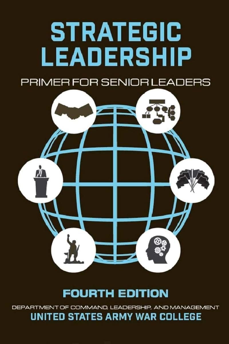 Strategic Leadership Primer for Senior Leaders: Fourth Edition