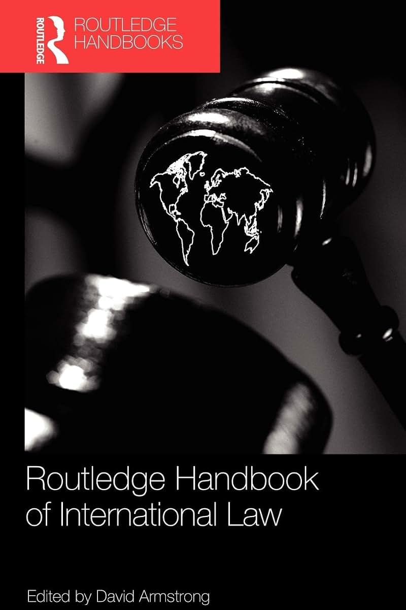 Routledge Handbook of International Law (Routledge Handbooks (Paperback))