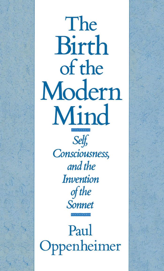 The Birth of the Modern Mind: Self, Consciousness, and the I