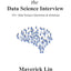 Cracking the Data Science Interview: 101+ Data Science Questions & Solutions