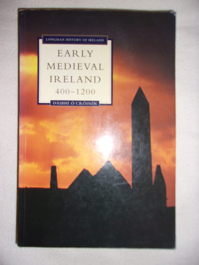 Early Medieval Ireland, 400-1200 (Longman History of Ireland)