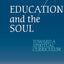 Education and the Soul: Toward a Spiritual Curriculum