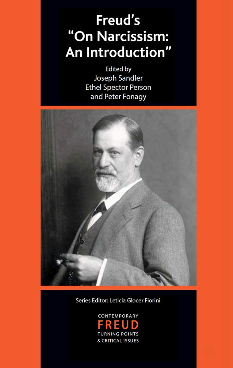 Freud's On Narcissism (The International Psychoanalytical Association Contemporary Freud Turning Points and Critical Issues Series)