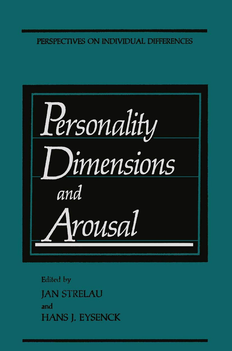Personality Dimensions and Arousal (Perspectives on Individual Differences)