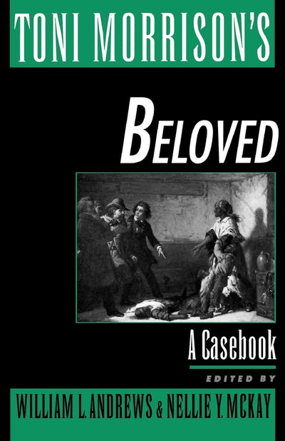 Toni Morrison's Beloved: A Casebook (Casebooks in Criticism)