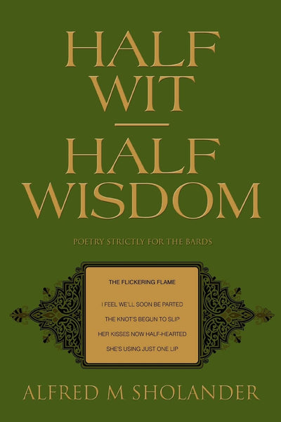 HALF WITHALF WISDOM: POETRY STRICTLY FOR THE BARDS