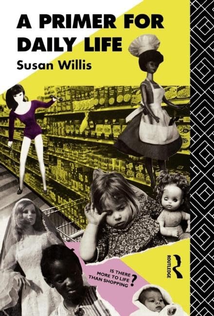 A Primer For Daily Life (Studies in Culture and Communication)