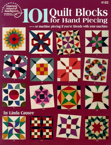 101 Quilt Blocks for Hand Piecing (#4182) by Causee, Linda