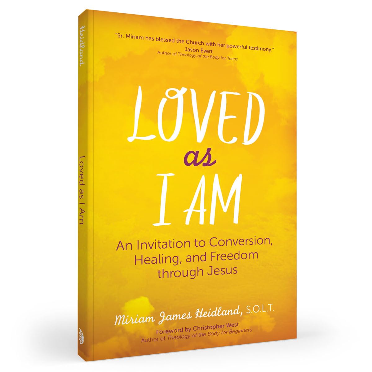 Loved as I Am: An Invitation to Conversion, Healing, and Freedom Through Jesus