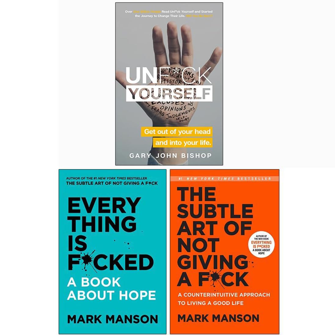 Everything Is Fcked [Hardcover], The Subtle Art of Not Giving a Fck [Hardcover], Unfck Yourself 3 Books Collection Set