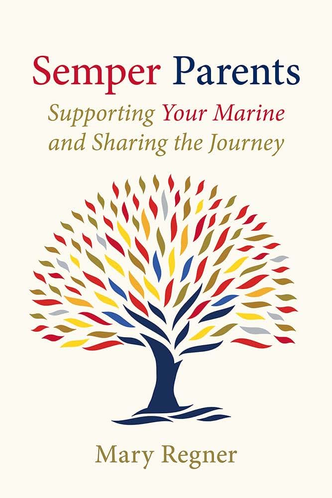 Semper Parents: Supporting Your Marine and Sharing the Journey
