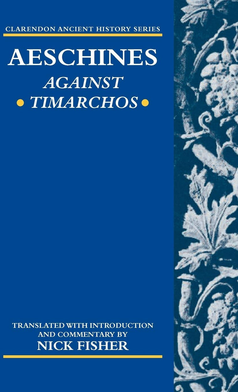Aeschines: Against Timarchos (Clarendon Ancient History Series)