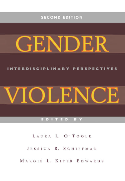 Gender Violence, 2nd Edition: Interdisciplinary Perspectives