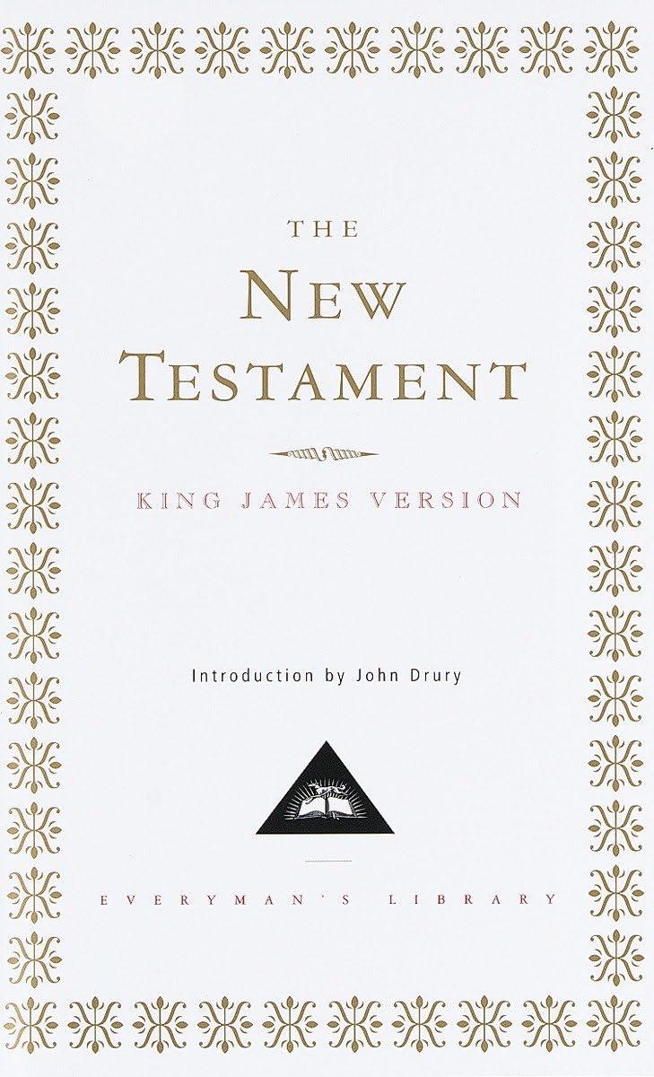 The New Testament: The King James Version (Everyman's Library)