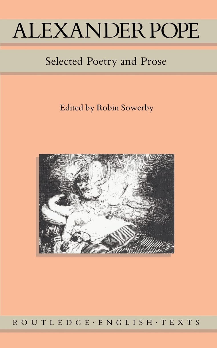 Alexander Pope: Selected Poetry and Prose (Routledge English Texts)