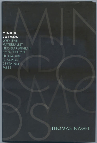 Mind & Cosmos: Why the Materialist Neo-Darwinian Conception