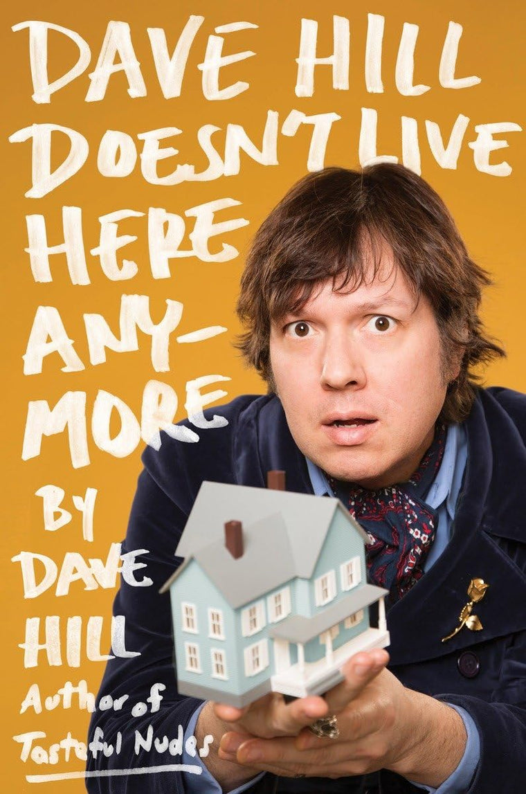 Dave Hill Doesn't Live Here Anymore by Hill, Dave