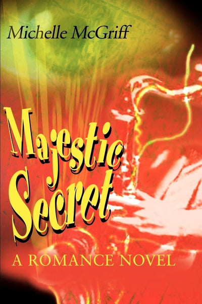 Majestic Secret: A Romance Novel