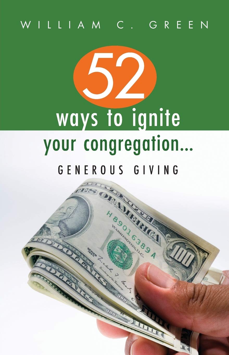52 Ways to Ignite Your Congregation...Generous Giving
