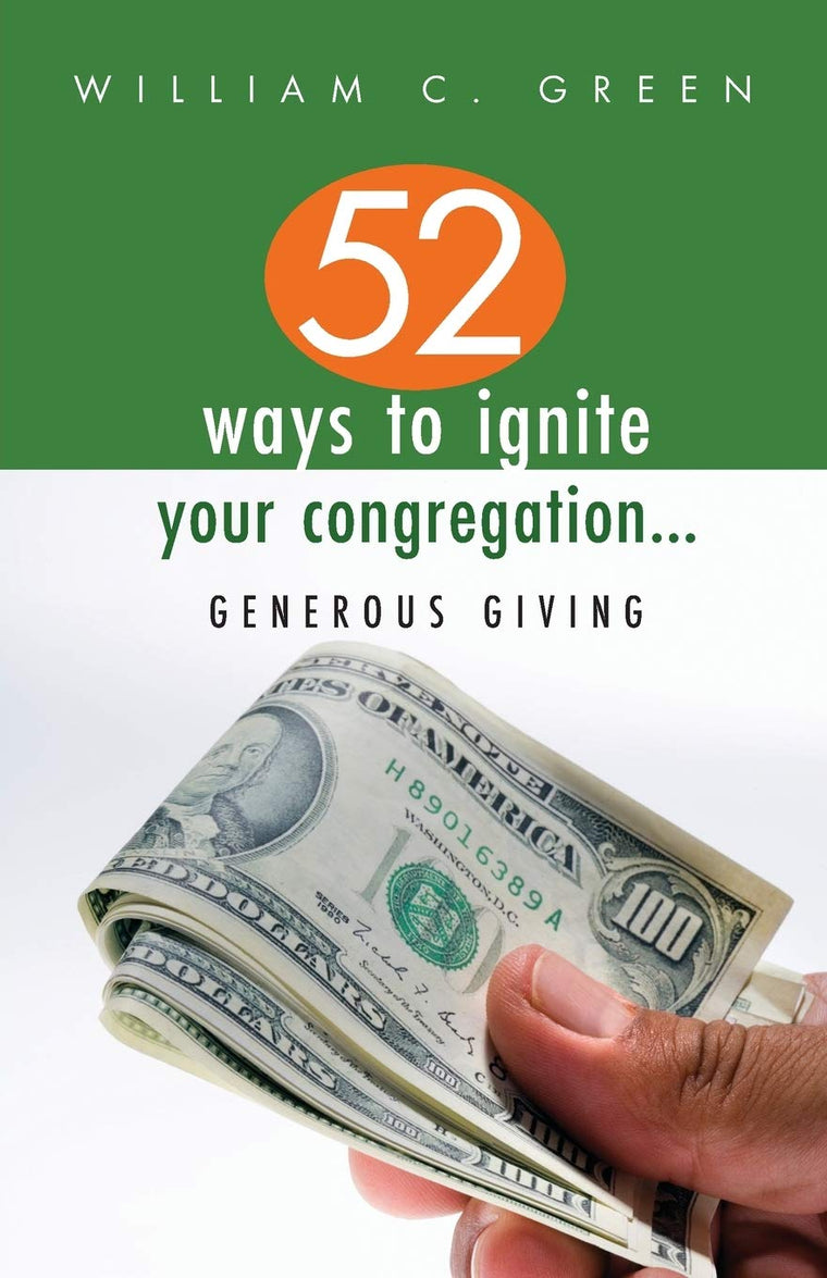 52 Ways to Ignite Your Congregation...Generous Giving