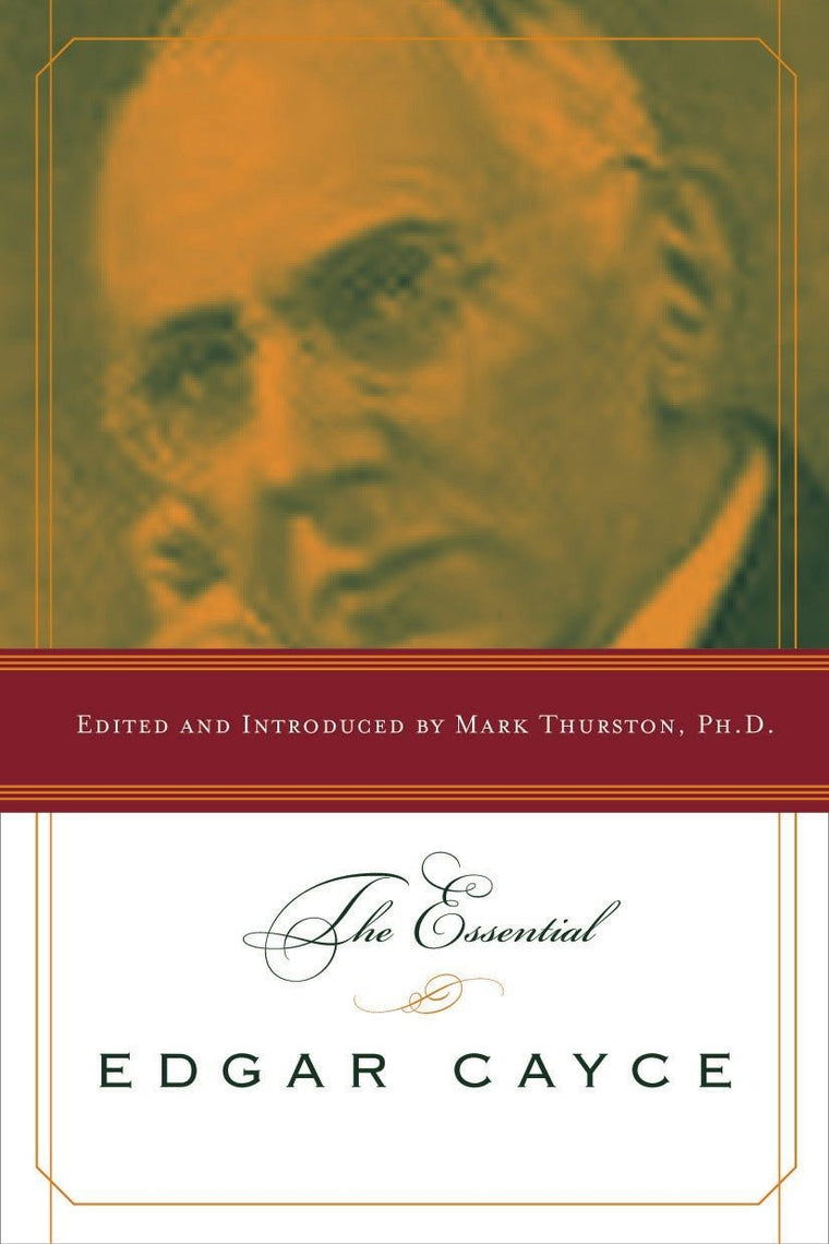 The Essential Edgar Cayce by Edgar Cayce