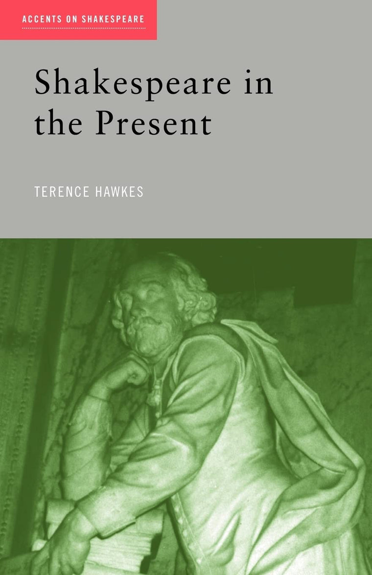 Shakespeare in the Present (Accents on Shakespeare)