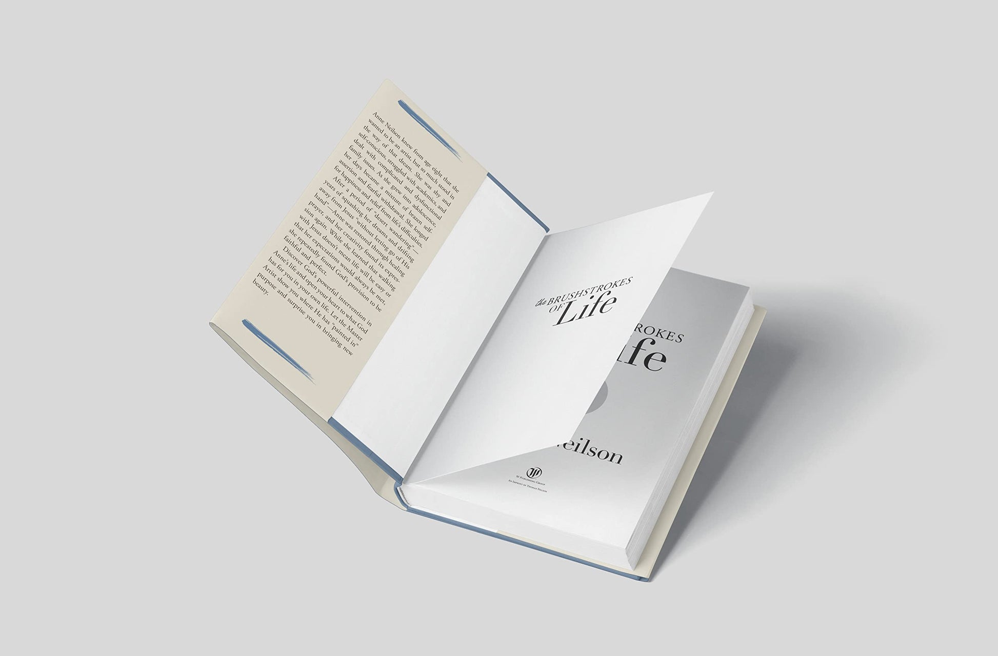 The Brushstrokes of Life: Discovering How God Brings Beauty and Purpose to Your Story