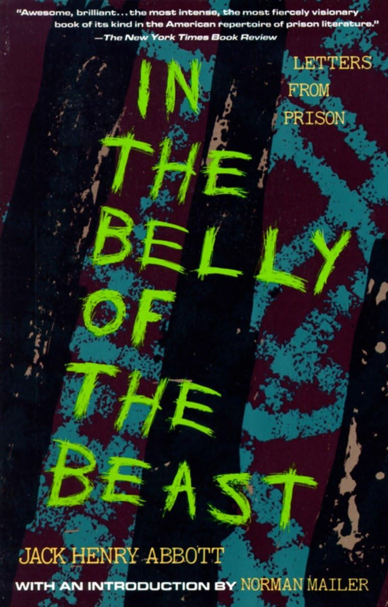 In the Belly of the Beast: Letters From Prison by Abbott, Ja