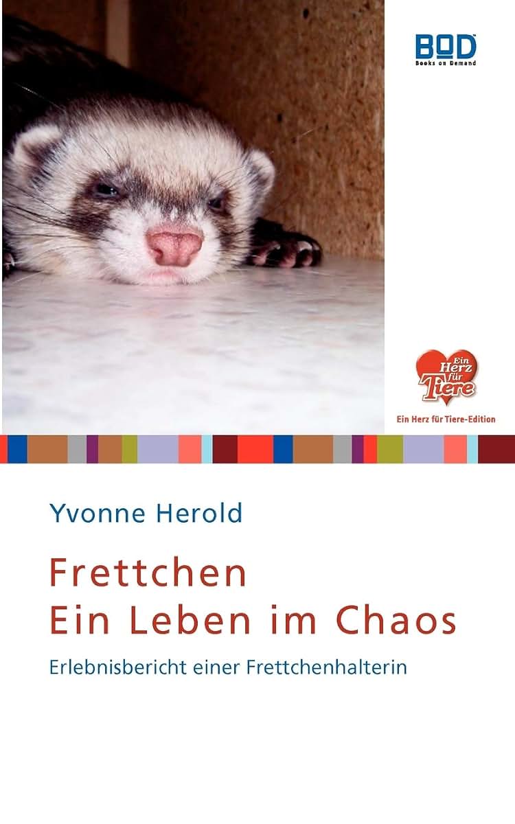 Frettchen - Ein Leben im Chaos (German Edition)
