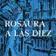 Rosaura a las Diez (Spanish Edition)