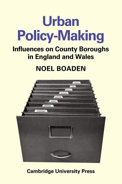 Urban Policy-Making: Influences on County Boroughs in England and Wales