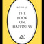 The Book on Happiness