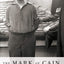 The Mark of Cain: Guilt and Denial in the Post-War Lives of Nazi Perpetrators