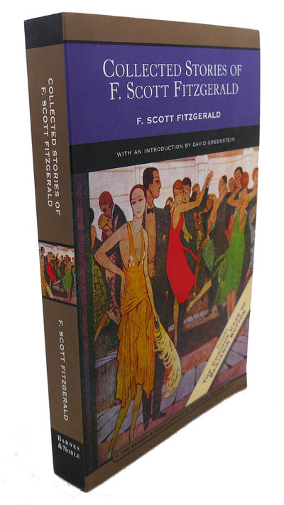 Collected Stories of F. Scott Fitzgerald (Barnes & Noble Library of Essential Reading): Flappers and Philosophers and Tales of the Jazz Age