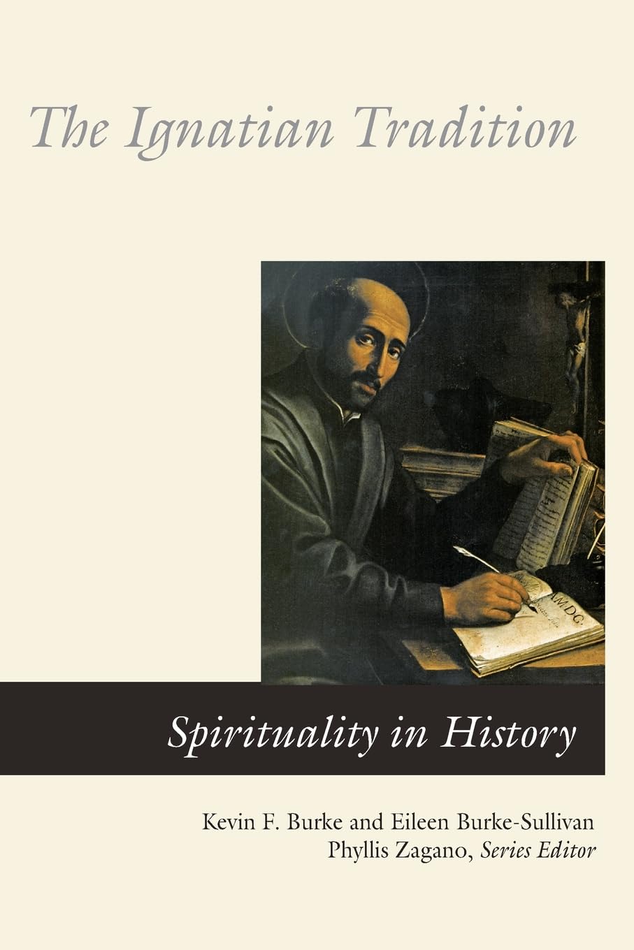The Ignatian Tradition (Spirituality in History)