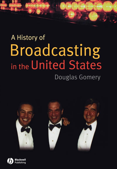A History of Broadcasting in the United States