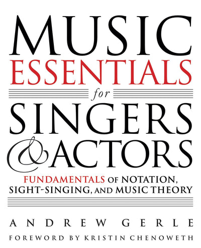 Music Essentials for Singers and Actors - Fundamentals of No