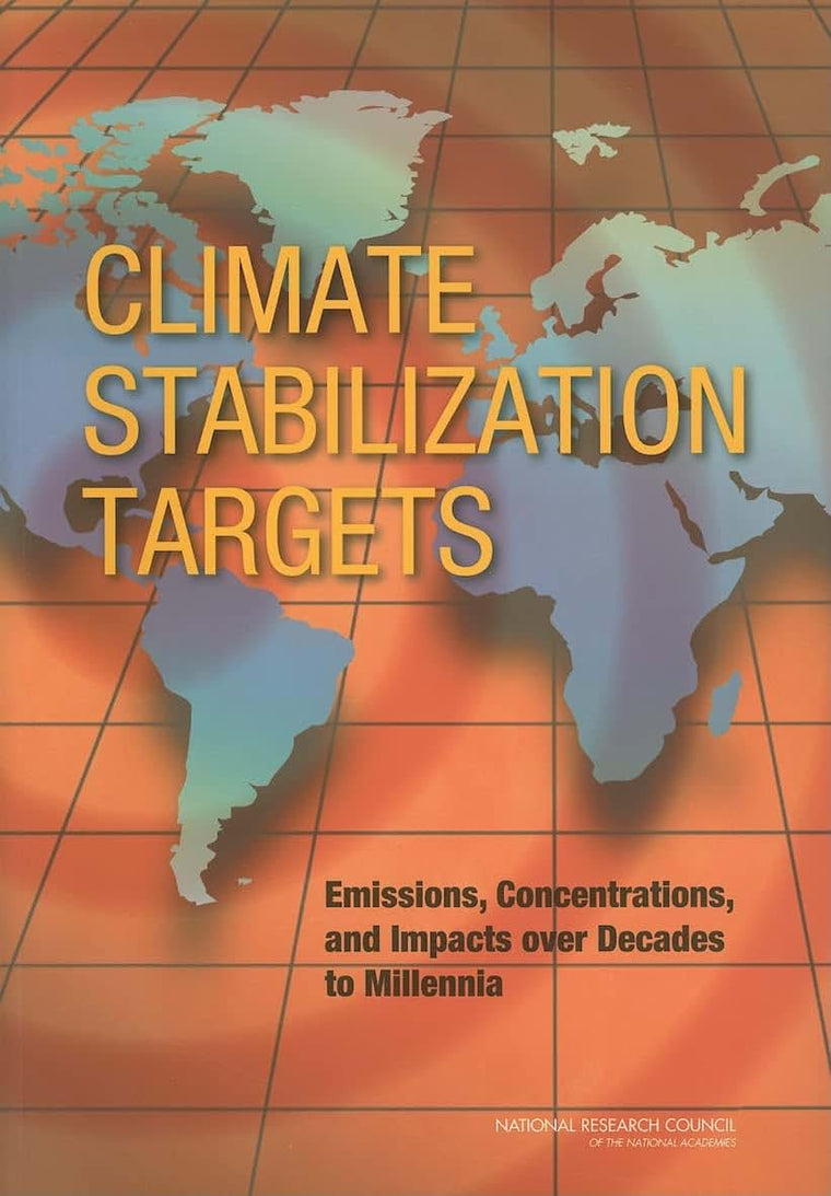 Climate Stabilization Targets: Emissions, Concentrations, and Impacts over Decades to Millennia
