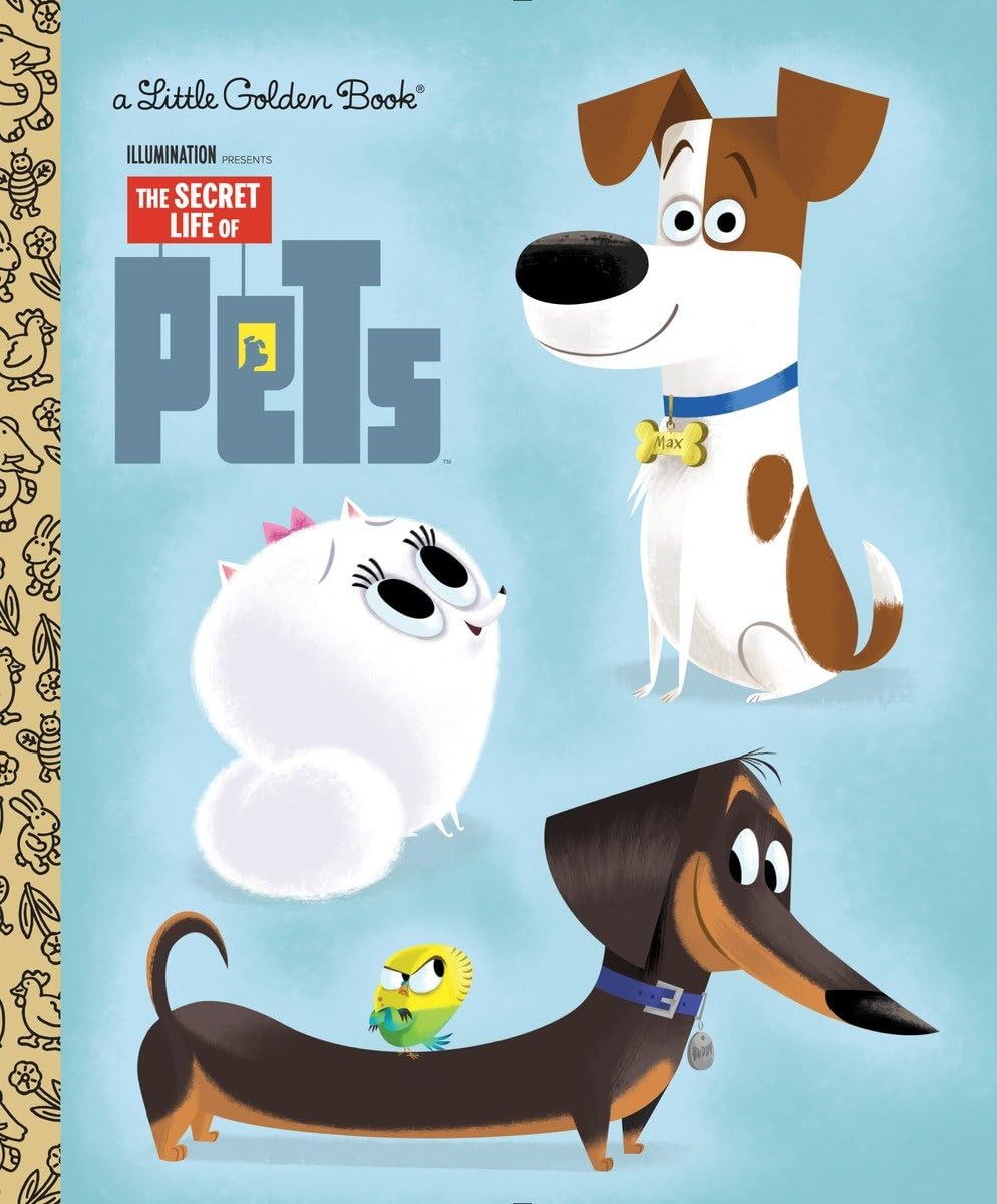 The Secret Life of Pets Little Golden Book (Secret Life of P