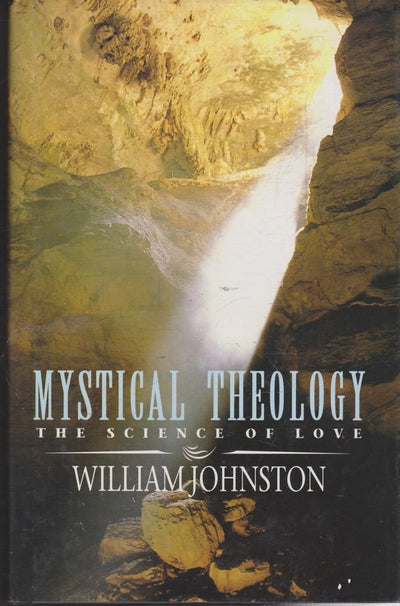 Mystical Theology: The Science of Love