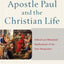 The Apostle Paul and the Christian Life: Ethical and Missional Implications of the New Perspective