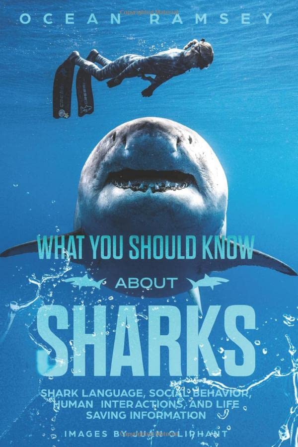 Full Color Version WHAT YOU SHOULD KNOW ABOUT SHARKS: Shark