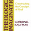 The Theological Imagination: Constructing the Concept of God