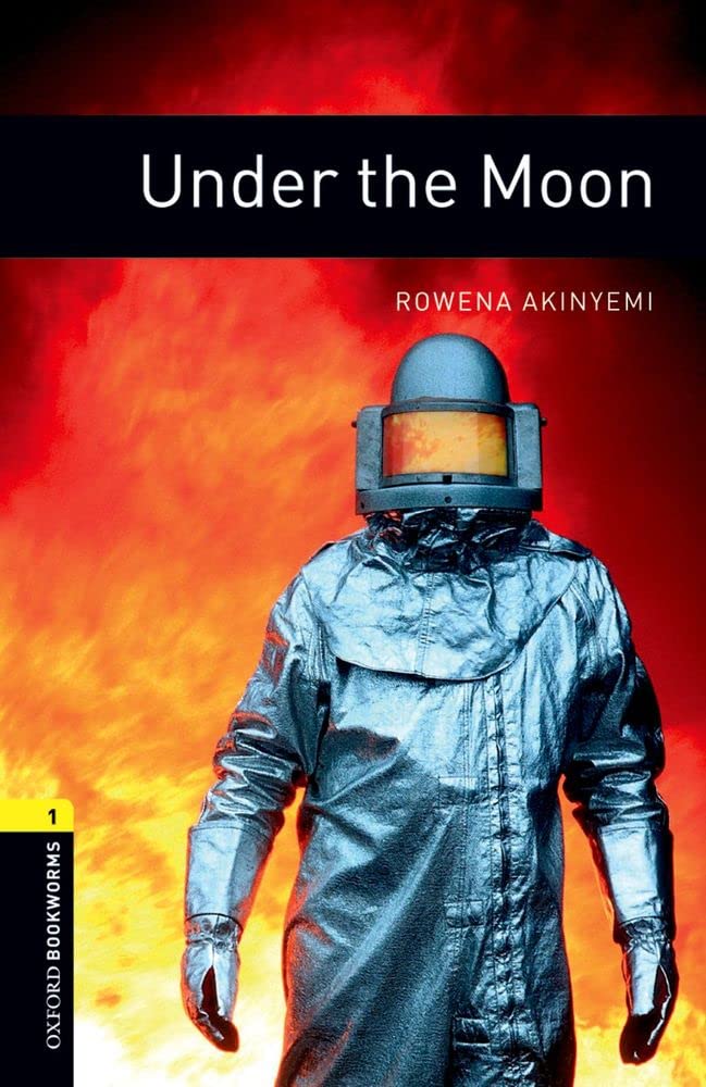 Oxford Bookworms Library: Under the Moon: Level 1: 400-Word Vocabulary (Oxford Bookworms Library Level 1)