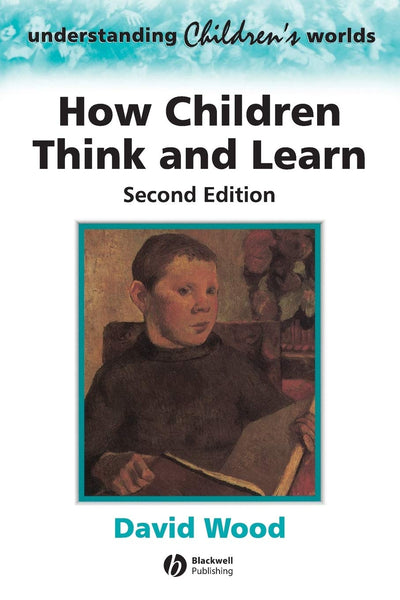 How Children Think and Learn, 2nd Edition