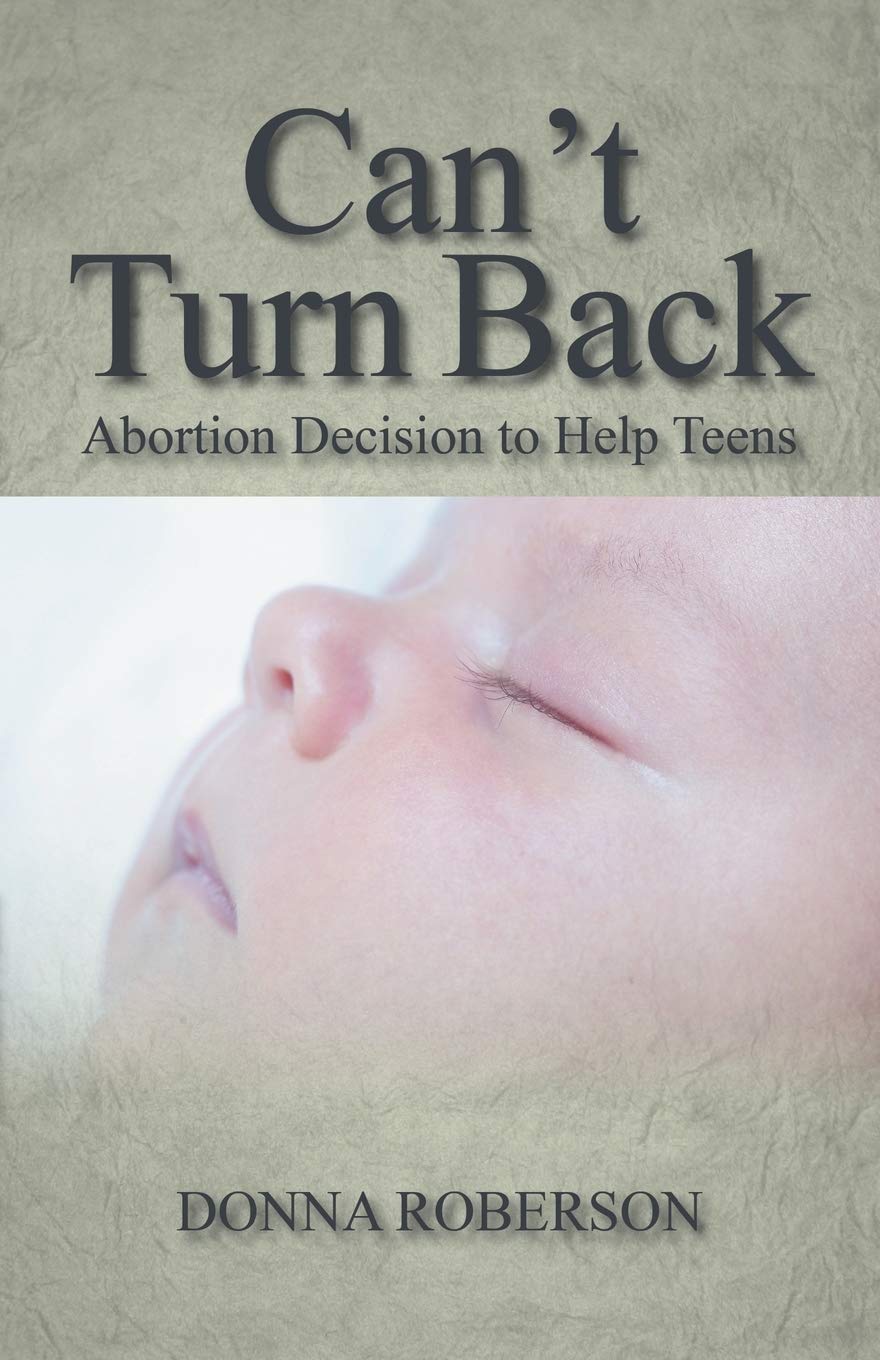 Can't Turn Back: Abortion Decision to Help Teens